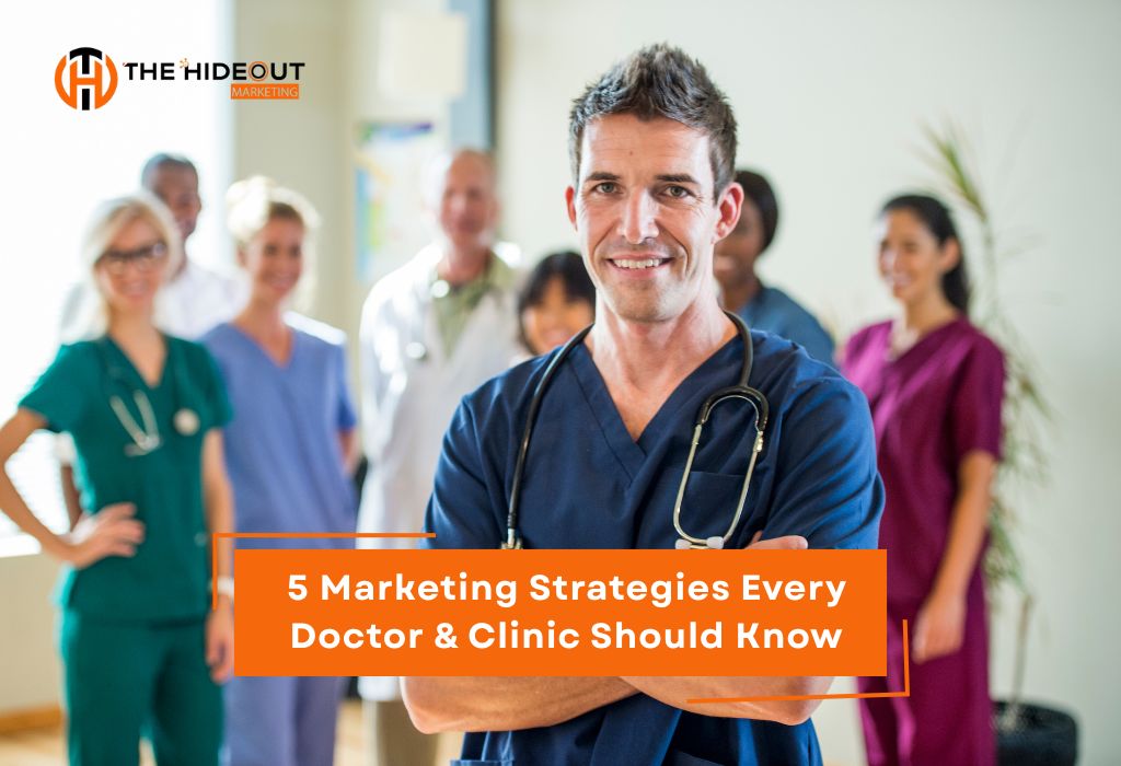 Digital Marketing for Clinics: 5 Proven Strategies Every Doctor Should Know